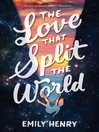 Cover image for The Love That Split the World